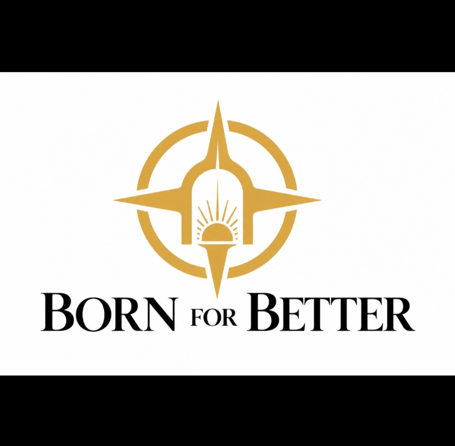 Born for Better — The Compass Within
